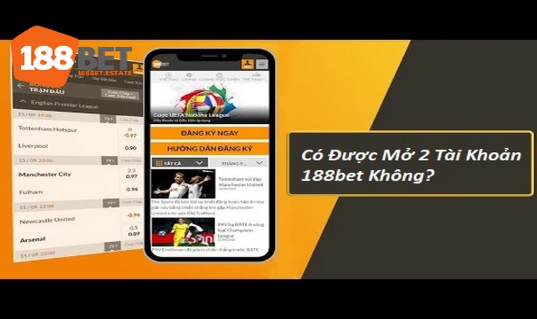 Có Được Mở 2 Tài Khoản 188bet Không? Lời Giải Đáp Chi Tiết 1 Người chơi có được mở 2 tài khoản 188bet không thì câu trả lời là không